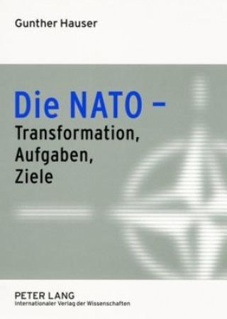 NATO - Transformation, Aufgaben, Ziele