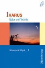 Ikarus - Natur und Technik - Schwerpunkt Physik für das Gymnasium in Bayern - 7. Jahrgangsstufe