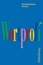 Wortprofi® - Schulwörterbuch Deutsch - Für alle Bundesländer (außer Bayern)