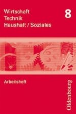 Wirtschaft - Technik - Haushalt/Soziales - Zum Lehrplan in Sachsen - 8. Schuljahr