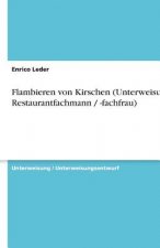 Flambieren von Kirschen (Unterweisung Restaurantfachmann / -fachfrau)