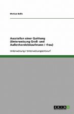 Ausstellen einer Quittung (Unterweisung Groß- und Außenhandelskaufmann / -frau)