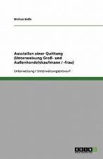 Ausstellen einer Quittung (Unterweisung Groß- und Außenhandelskaufmann / -frau)