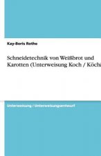 Schneidetechnik von Weißbrot und Karotten (Unterweisung Koch / Köchin)