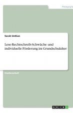 Lese-Rechtschreib-Schwäche und individuelle Förderung im Grundschulalter