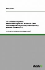 Instandsetzung eines Kraftfahrzeugreifens mit Hilfe eines Reifenreparatursystems (Unterweisung Kfz-Mechaniker / -in)
