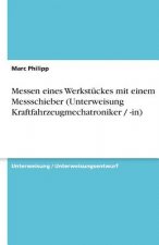 Messen eines Werkstückes mit einem Messschieber (Unterweisung Kraftfahrzeugmechatroniker / -in)