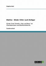 Mahlke - Weder Hitler noch Heiliger