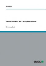 Charakteristika des Lokaljournalismus