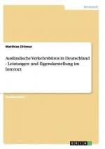 Auslandische Verkehrsburos in Deutschland - Leistungen und Eigendarstellung im Internet
