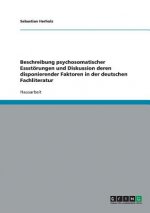 Beschreibung psychosomatischer Essstoerungen und Diskussion deren disponierender Faktoren in der deutschen Fachliteratur