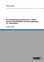 Unregierbarkeitstheorie der 1970er Jahre in einer Reflexion auf das ausgehende 20. Jahrhundert