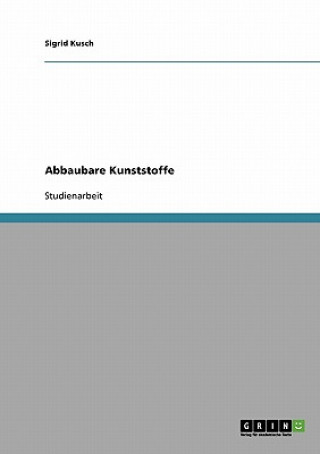 Abbaubare Kunststoffe