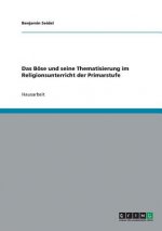 Boese und seine Thematisierung im Religionsunterricht der Primarstufe