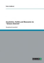 Geschichte, Politik und OEkonomie im Grunen Heinrich