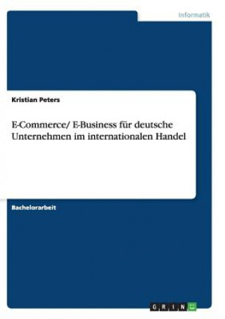 E-Commerce/ E-Business fur deutsche Unternehmen im internationalen Handel