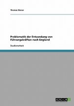 Problematik der Entsendung von Fuhrungskraften nach England