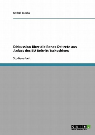 Diskussion über die Benes-Dekrete aus Anlass des EU Beitritt Tschechiens