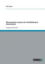 OEkonomische Analyse der Schulbildung in Deutschland