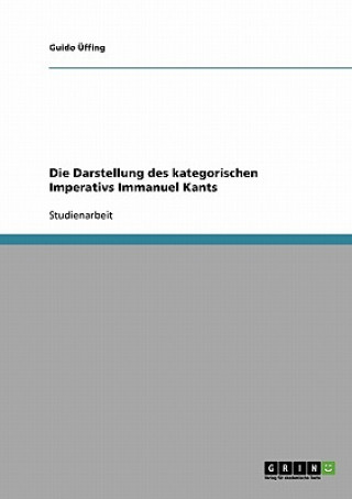 Darstellung des kategorischen Imperativs Immanuel Kants