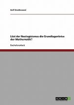 Loest der Neologizismus die Grundlagenkrise der Mathematik?