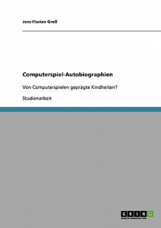 Computerspiel-Autobiographien