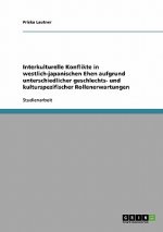 Interkulturelle Konflikte in westlich-japanischen Ehen aufgrund unterschiedlicher geschlechts- und kulturspezifischer Rollenerwartungen