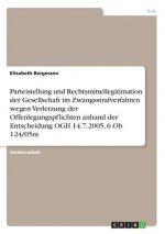 Parteistellung und Rechtsmittellegitimation der Gesellschaft im Zwangsstrafverfahren wegen Verletzung der Offenlegungspflichten anhand der Entscheidun