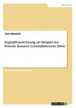 Kapitalflussrechnung am Beispiel des Porsche Konzern (Geschaftsbericht 2004)