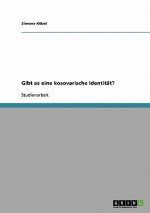 Gibt es eine kosovarische Identitat?