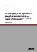 Voraussetzungen für den Bläserunterricht am Beispiel der Klarinette
