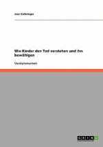 Wie Kinder den Tod verstehen und ihn bewaltigen