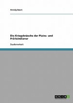 Kriegsbrauche der Plains- und Prarieindianer