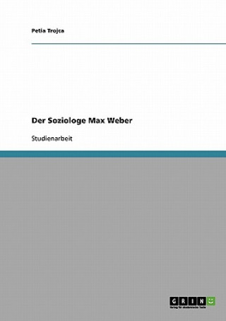 Soziologe Max Weber