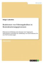 Reaktionen von Führungskräften in Restrukturierungsprozessen