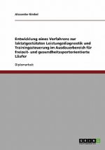 Verfahren zur laktatgestutzten Leistungsdiagnostik fur freizeit- und gesundheitssportorientierte Laufer