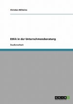 Ethik in der Unternehmensberatung