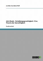 John Rawls - Verteilungsgerechtigkeit - Eine Theorie der Gerechtigkeit