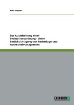 Zur Ausarbeitung einer Evaluationsordnung - Unter Berucksichtigung von Rechtslage und Hochschulmanagement