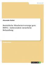 Betriebliche Mitarbeitervorsorge gem. BMVG - insbesondere steuerliche Behandlung
