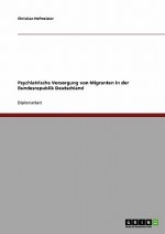 Psychiatrische Versorgung von Migranten in der Bundesrepublik Deutschland