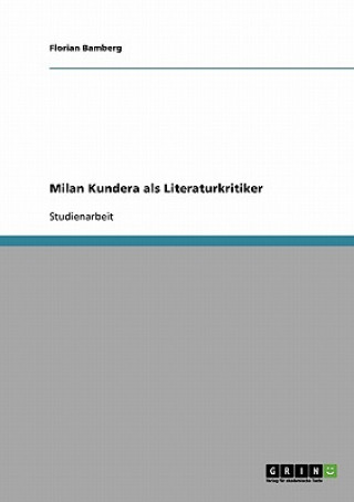 Milan Kundera als Literaturkritiker