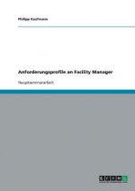 Anforderungsprofile an Facility Manager