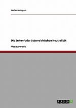 Die Zukunft der österreichischen Neutralität