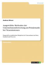 Ausgewählte Methoden der Unternehmensbewertung am Primärmarkt bei Neuemissionen