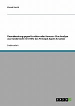 Finanzberatung gegen Provision oder Honorar. Eine Analyse aus Kundensicht mit Hilfe des Principal-Agent-Ansatzes