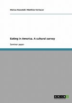 Eating in America. A cultural survey