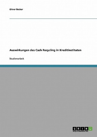 Auswirkungen des Cash Recycling in Kreditinstituten