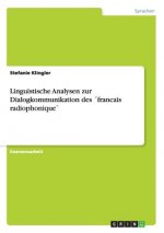 Linguistische Analysen zur Dialogkommunikation des francais radiophonique`