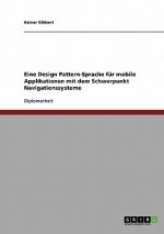 Eine Design Pattern-Sprache für mobile Applikationen mit dem Schwerpunkt Navigationssysteme